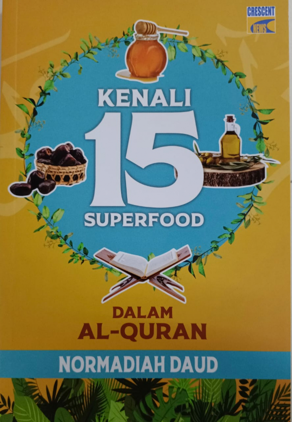 KENALI 15 SUPERFOOD DALAM AL-QURAN